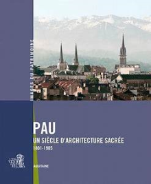 Pau, un siècle d’architecture sacrée